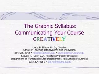The Graphic Syllabus: Communicating Your Course C r e a t i v e l y