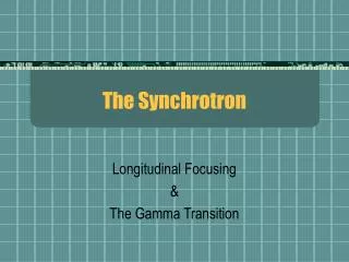 The Synchrotron