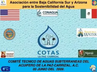 COMITÉ TECNICO DE AGUAS SUBTERRANEAS DEL ACUIFERO DE LA PAZ-CARRIZAL. A.C. 05 JUNIO DEL 2009.