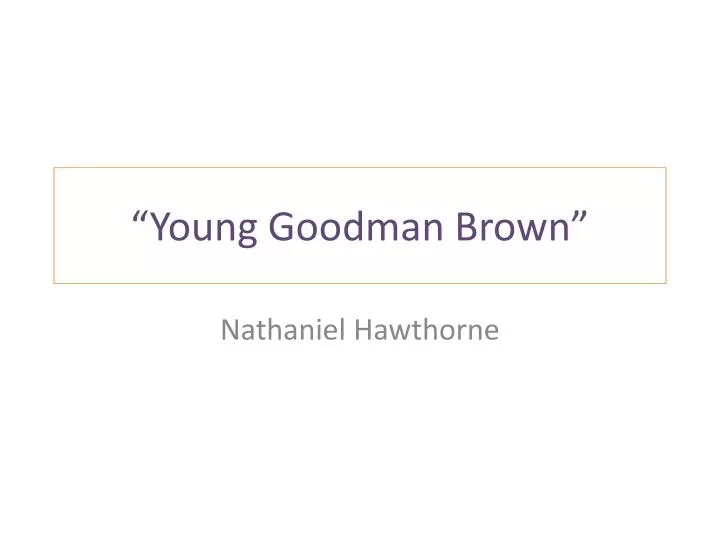 young goodman brown
