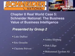 Chapter 8 Real World Case 5: Schneider National: The Business Value of Business Intelligence