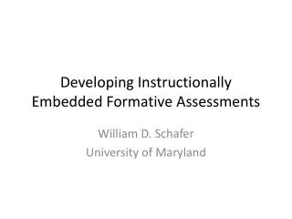 Developing Instructionally Embedded Formative Assessments