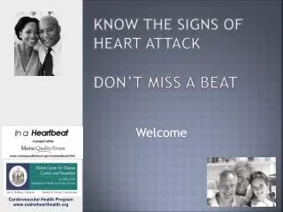 know the Signs of Heart Attack Don’t Miss a Beat