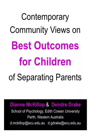 Contemporary Community Views o n Best Outcomes for Children of Separating Parents