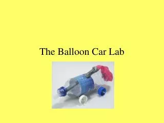 The Balloon Car Lab