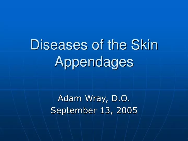 diseases of the skin appendages