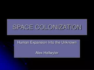 SPACE COLONIZATION