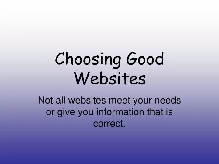 choosing good websites