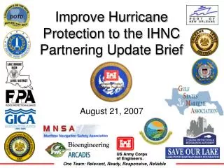 Improve Hurricane Protection to the IHNC Partnering Update Brief
