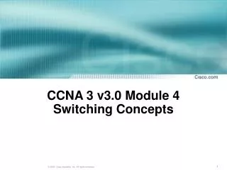 CCNA 3 v3.0 Module 4 Switching Concepts