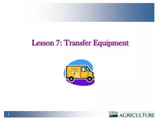 Lesson 7: Transfer Equipment