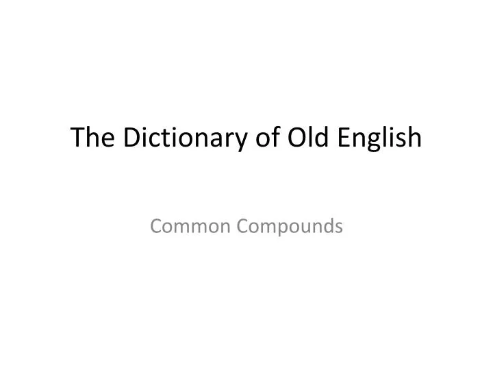 the dictionary of old english