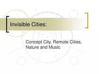 Invisible Cities: