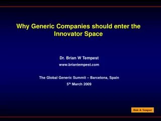 Why Generic Companies should enter the Innovator Space