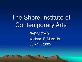 The Shore Institute of Contemporary Arts