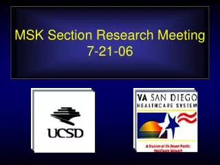 MSK Section Research Meeting 7-21-06