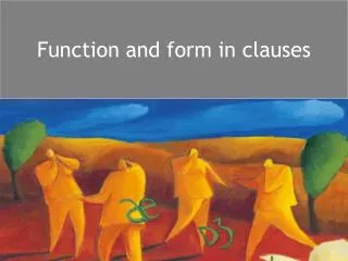 Function and form in clauses