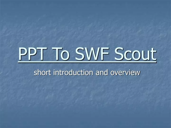 ppt to swf scout