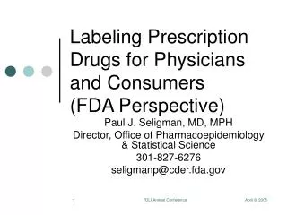 Labeling Prescription Drugs for Physicians and Consumers (FDA Perspective)