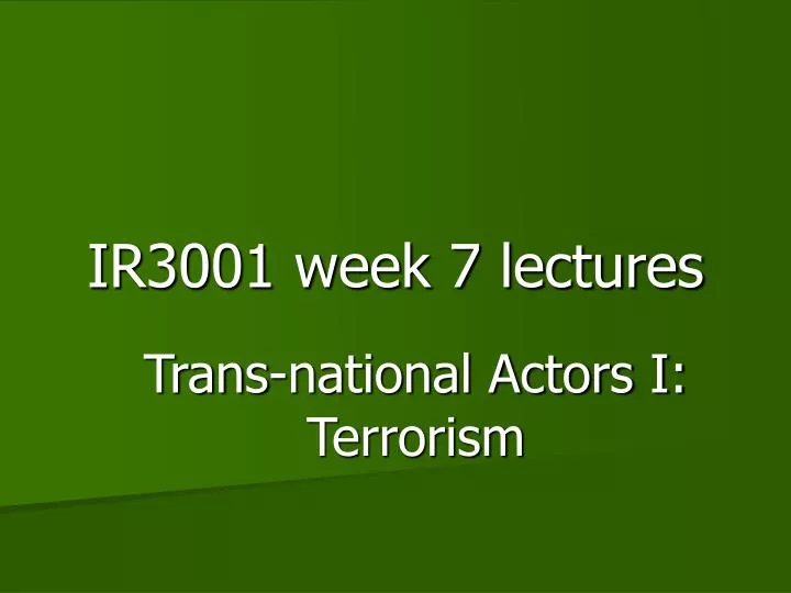 ir3001 week 7 lectures