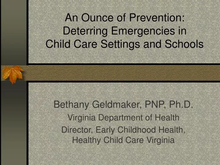 an ounce of prevention deterring emergencies in child care settings and schools