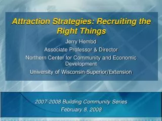 Attraction Strategies: Recruiting the Right Things