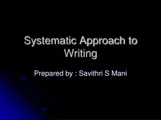 Systematic Approach to Writing