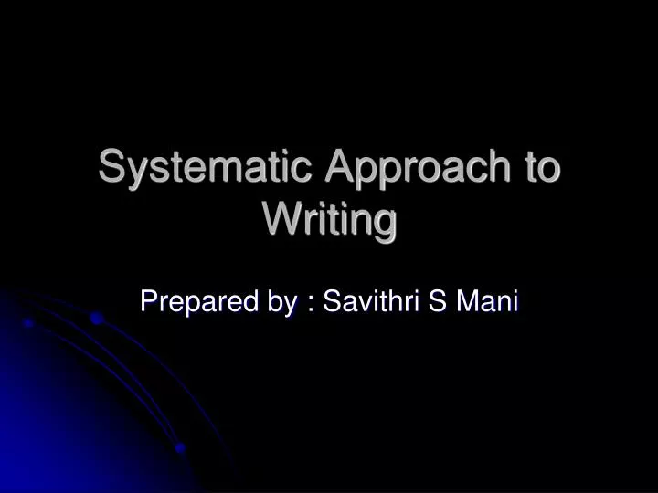 systematic approach to writing