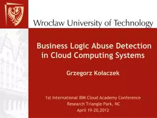 Business Logic Abuse Detection in Cloud Computing Systems Grzegorz Ko?aczek