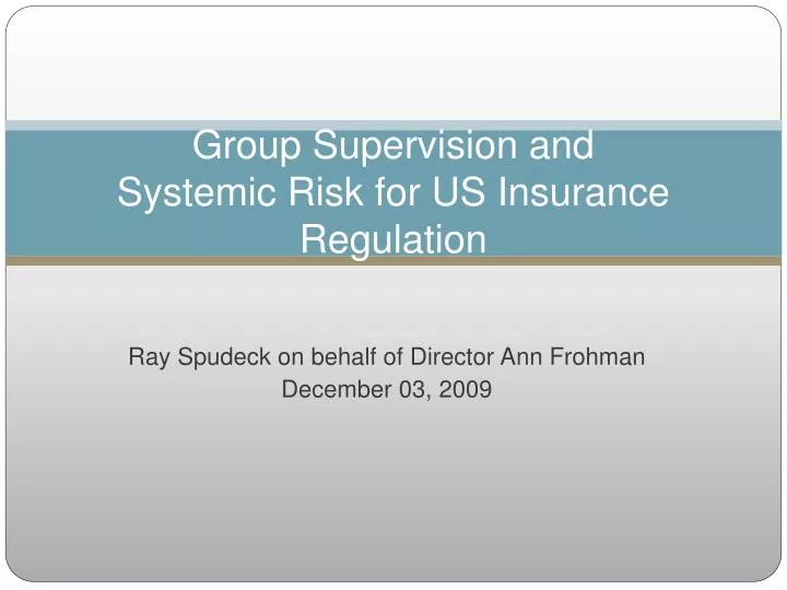 group supervision and systemic risk for us insurance regulation