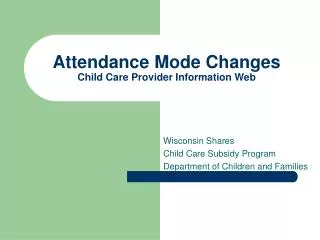 Attendance Mode Changes Child Care Provider Information Web