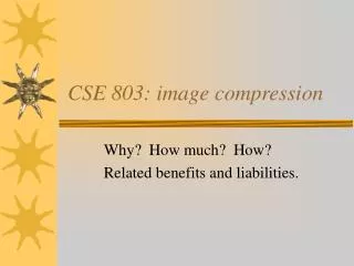 CSE 803: image compression