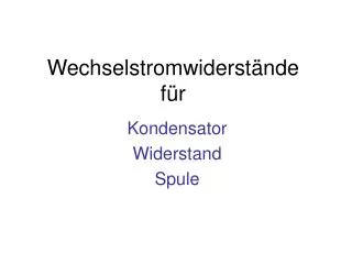 wechselstromwiderst nde f r