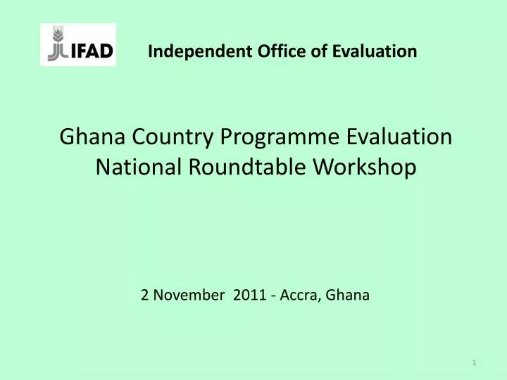 ghana country programme evaluation national roundtable workshop