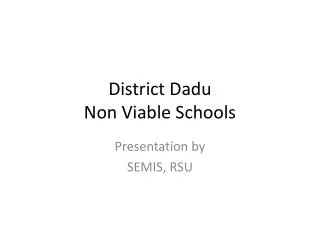 District Dadu Non Viable Schools