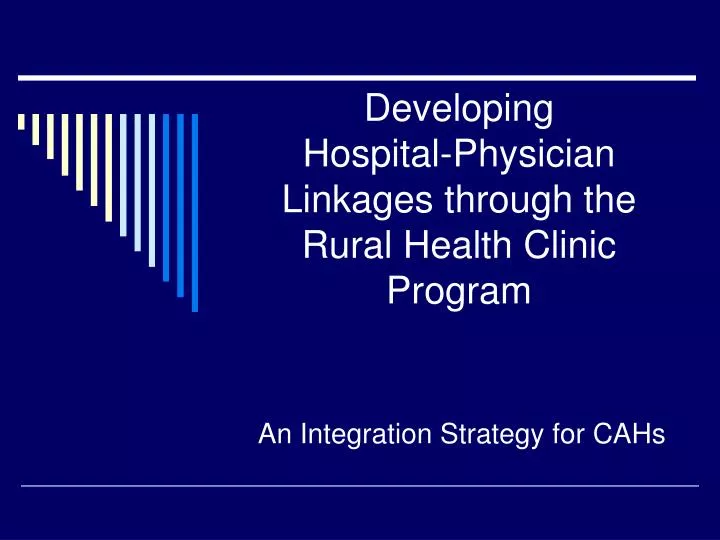 developing hospital physician linkages through the rural health clinic program