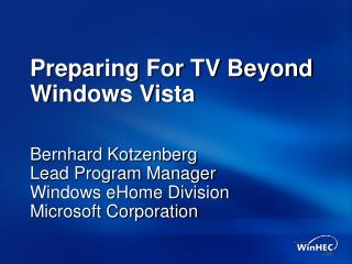 Preparing For TV Beyond Windows Vista