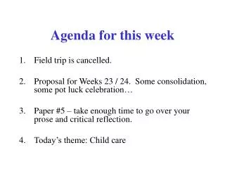 Agenda for this week