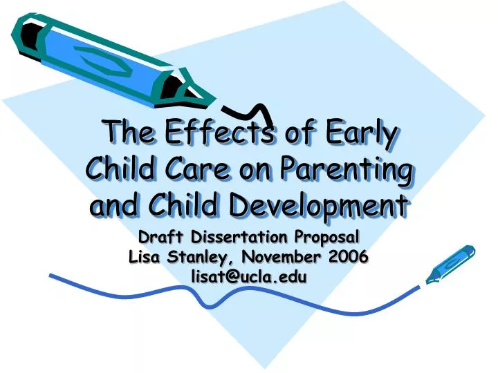 the effects of early child care on parenting and child development
