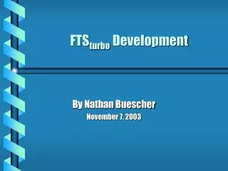 FTS turbo Development