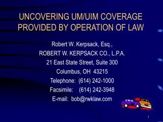 UNCOVERING UM/UIM COVERAGE PROVIDED BY OPERATION OF LAW