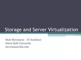 Storage and Server Virtualization