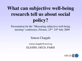 What can subjective well-being research tell us about social policy?