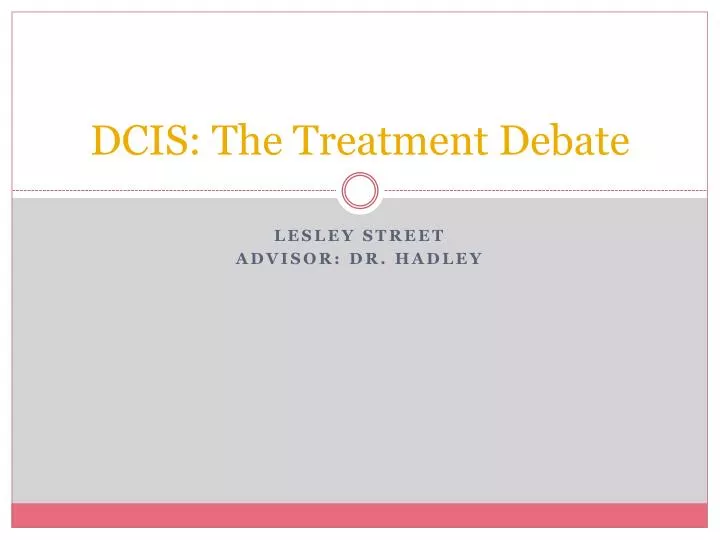 dcis the treatment debate