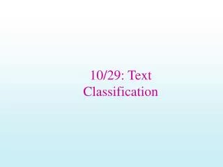 10/29: Text Classification