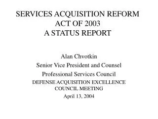 SERVICES ACQUISITION REFORM ACT OF 2003 A STATUS REPORT