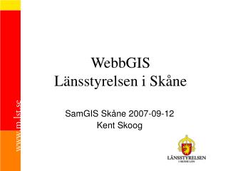 WebbGIS Länsstyrelsen i Skåne