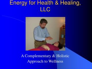 Energy for Health &amp; Healing, LLC