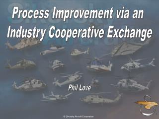 Process Improvement via an Industry Cooperative Exchange