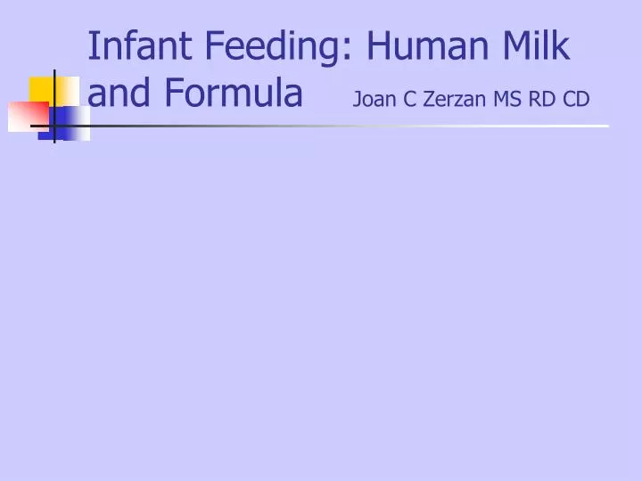 infant feeding human milk and formula joan c zerzan ms rd cd